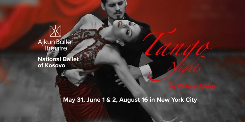 The National Ballet of Kosovo and the Ajkun Ballet Company Present "TANGO Nights"