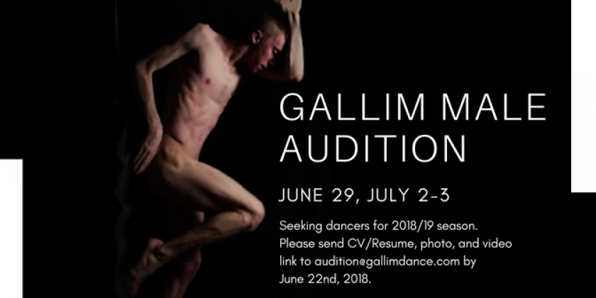 GALLIM 2018 MALE AUDITION // JUNE 29, JULY 2-3
