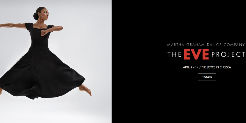 Martha Graham Dance Company returns to The Joyce Theater with "The EVE Project"