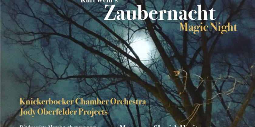 Jody Oberfelder's new production of Kurt Weill's "Zaubernacht"