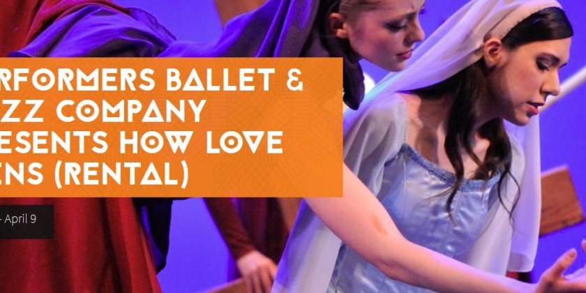 ALBUQUERQUE, NEW MEXICO: Performers Ballet & Jazz Company Presents "How Love Wins (Rental)"