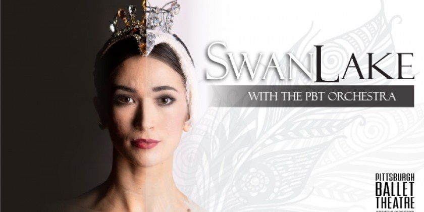 PITTSBURGH, PA: Pittsburgh Ballet Theatre Premieres Artistic Director Susan Jaffe’s “Swan Lake” with the PBT Orchestra