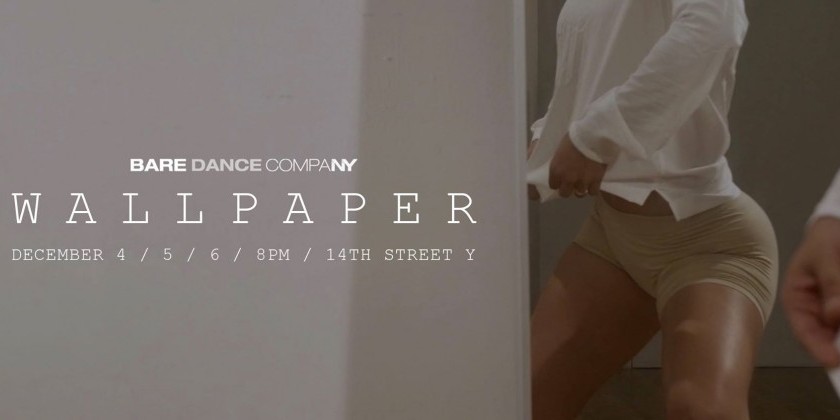 BARE Dance Company in "WALLPAPER"