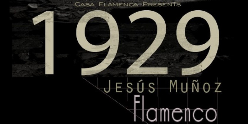 ALBUQUERQUE, NEW MEXICO: Jesus Muñoz Flamenco: "1929"