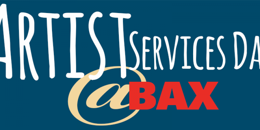 BAX 2017 ARTIST SERVICES DAY