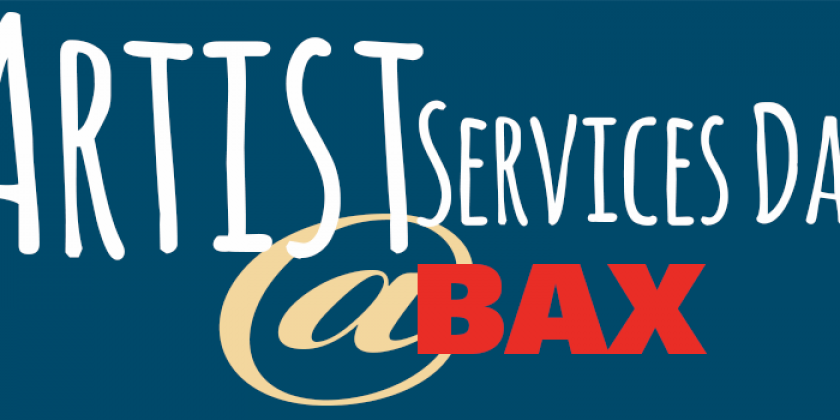  BAX 2017 ARTIST SERVICES DAY