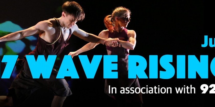 CALL FOR CHOREOGRAPHERS: 2017 Wave Rising Series