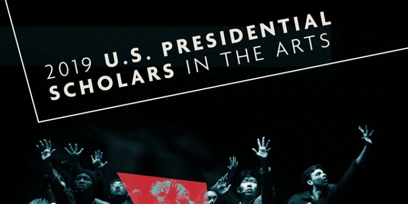 National YoungArts Foundation presents a Salute to the 2019 U.S. Presidential Scholars