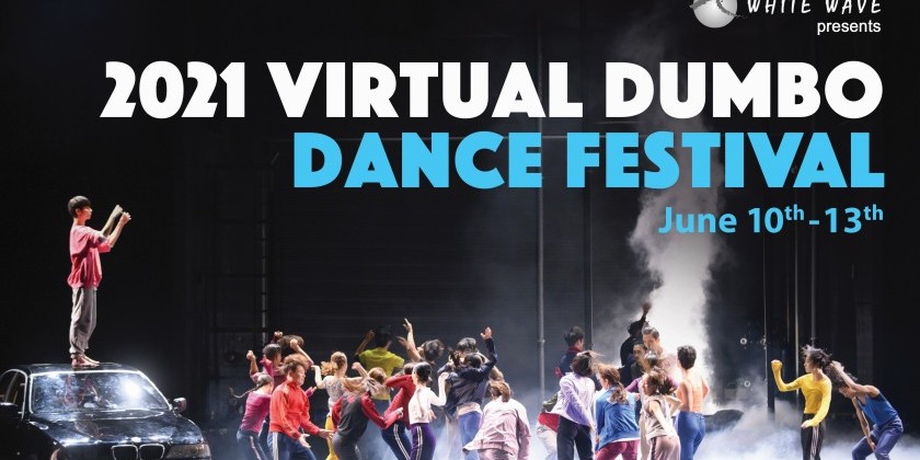 2021 Virtual DUMBO DANCE FESTIVAL (VDDF)