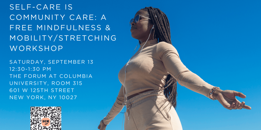 Self-Care is Community Care: a free mindfulness & mobility/stretching workshop