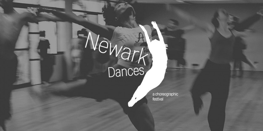 Newark Dances Issues Call for Choreographers (DEADLINE: MARCH 31, 2022)