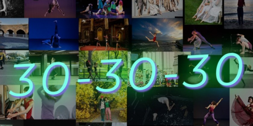 30-30-30, An Annual Benefit for Dixon Place Dance Programs