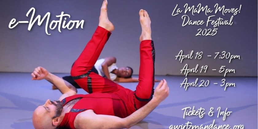 La MaMa Moves! Dance Festival 2025: Daniel Gwirtzman Dance Company presents "e-Motion"