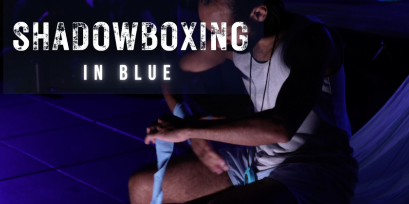 HAVEN Boxing and Danse Theatre Surreality present "Shadowboxing in Blue" (FREE)