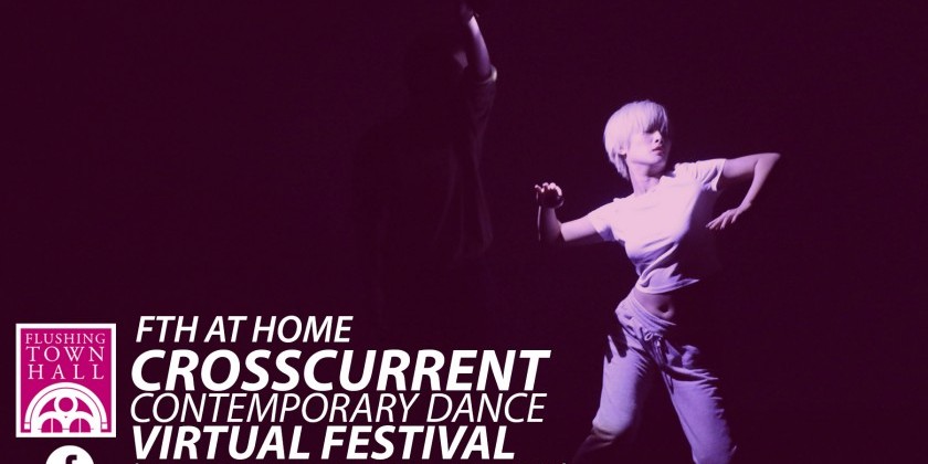 CrossCurrent Contemporary Dance Virtual Festival 