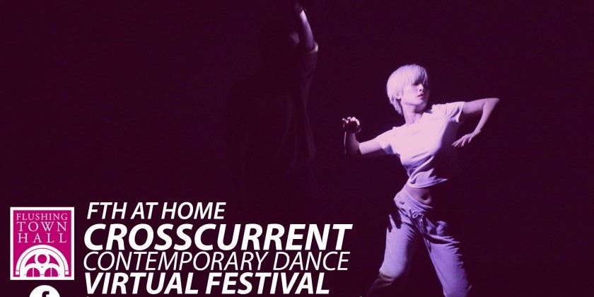 CrossCurrent Contemporary Dance Virtual Festival