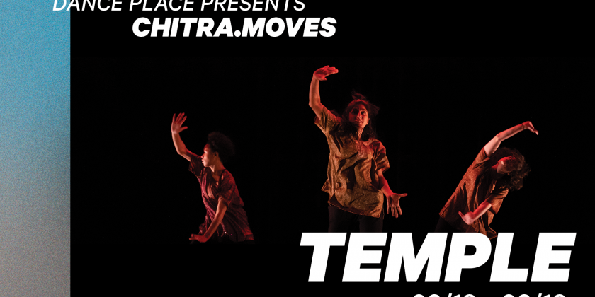WASHINGTON, DC: chitra.MOVES presents "TEMPLE" at Dance Place