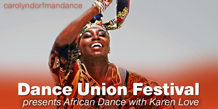 Dance Union Festival Public Masterclass: African Dance with Karen Love (VIRTUAL + FREE)