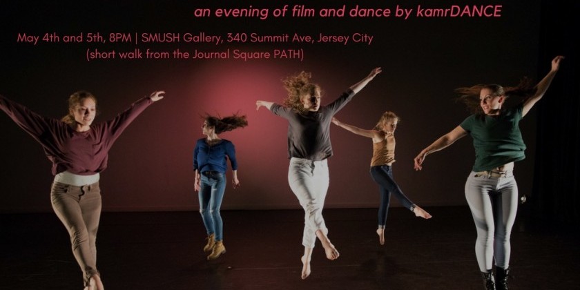 JERSEY CITY, NJ: Defining Characteristics: an evening of film and dance
