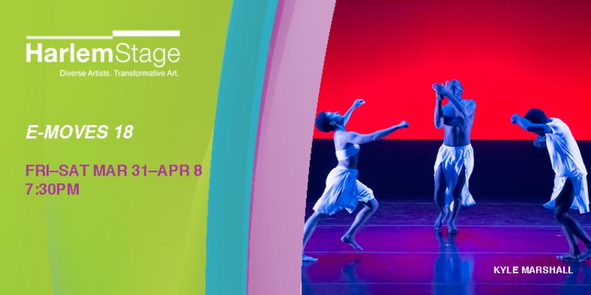 "E-Moves 18" at Harlem Stage Gatehouse