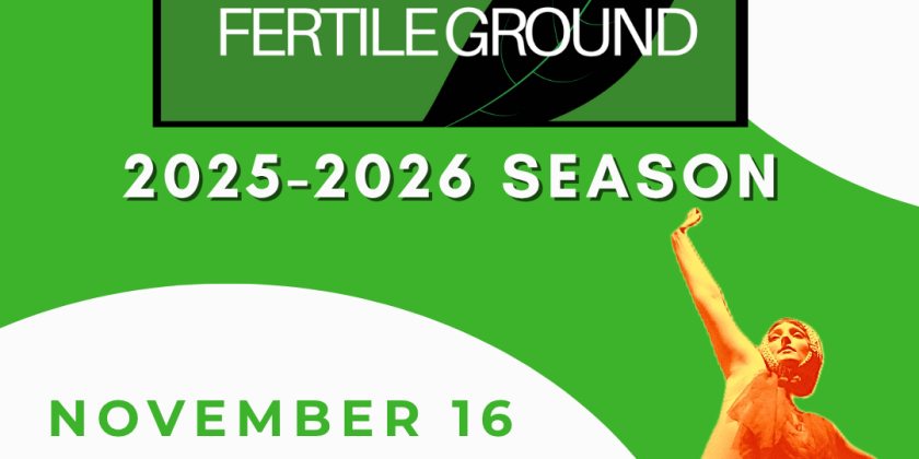 Fertile Ground New Works Showcase: November 16