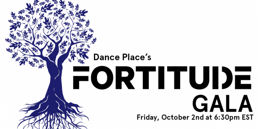 Celebrate Dance Place’s 40th Anniversary, FORTITUDE!