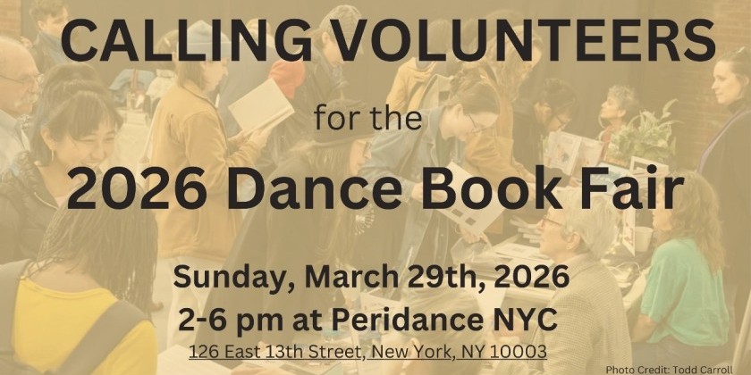 CALLING VOLUNTEERS for the 2026 Dance Book Fair!