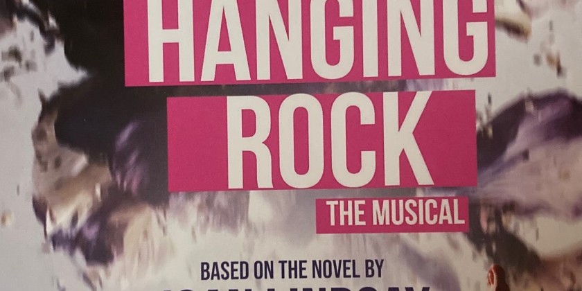 PICNIC AT HANGING ROCK The Musical