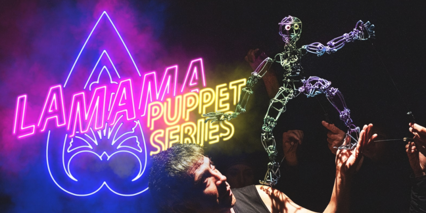 La MaMa presents the 9th La MaMa Puppet Festival Fall 2021