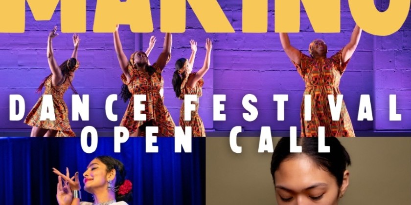 Making Moves Dance Festival Open Call