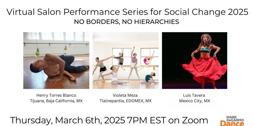 Mark DeGarmo Dance's Virtual Salon Performance Series for Social Change (ZOOM)
