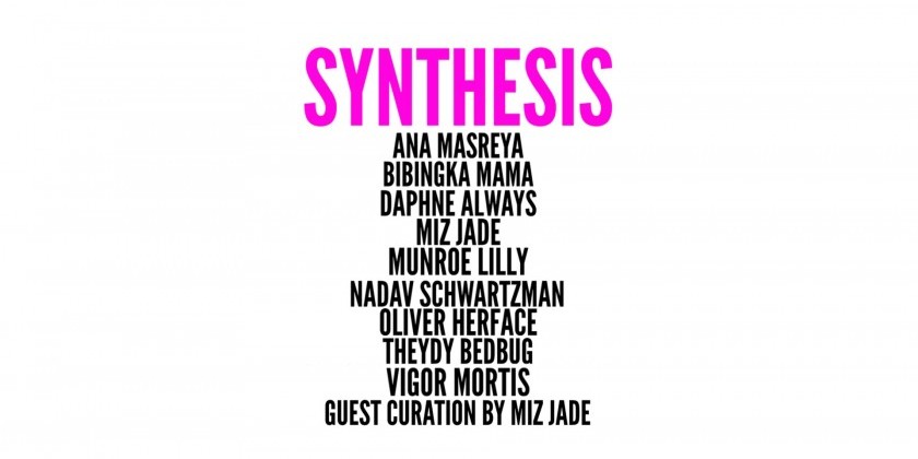 Triskelion Arts presents "Synthesis," a Theatrical Variety Show Guest Curated by Miz Jade