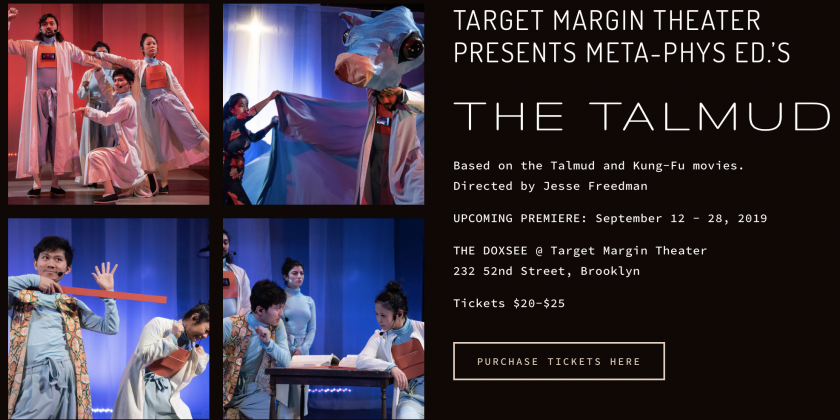 TARGET MARGIN THEATER & META-PHYS ED present THE TALMUD