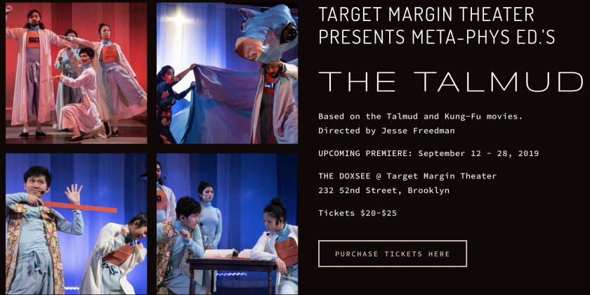 TARGET MARGIN THEATER & META-PHYS ED present THE TALMUD 