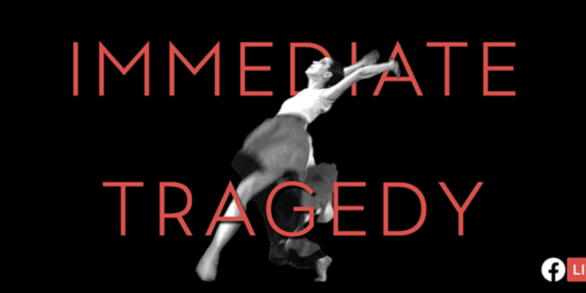 Martha Graham Dance & The Soraya present the World Premiere of "Immediate Tragedy"