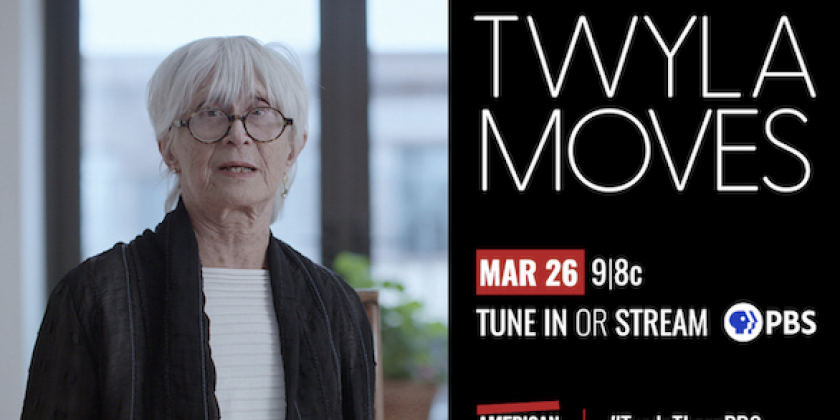 DANCE NEWS: Don't Miss "Twyla Moves" on PBS's American Masters Now Streaming Free Until April 23rd
