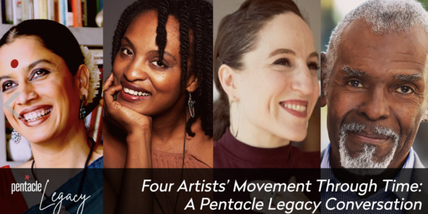 DAY IN THE LIFE OF DANCE : Pentacle Looks Back On 45 Years of Arts Management in "Four Artists' Movement Through Time" 