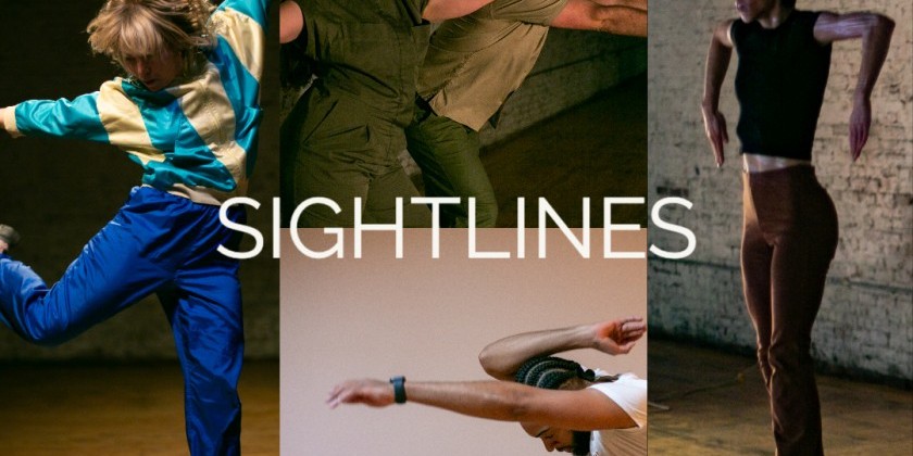 "Sightlines," a New Dance Residency and Performance Program Culminating in Split Bills