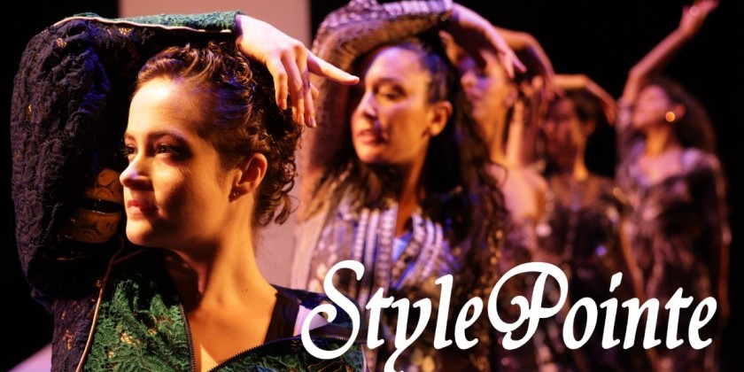 StylePointe Nouvelle - A fashion & dance experience!