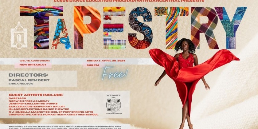 NEW BRITAIN, CT: "Tapestry," a Celebration of the Fabric of the Connecticut Dance Community