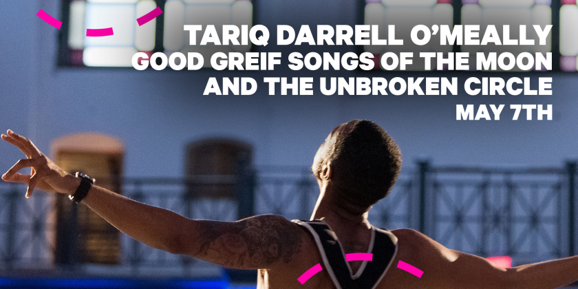 WASHINGTON, DC: Tariq Darrell O’Meally presents "Good Grief Songs of the Moon and the Unbroken Circle"