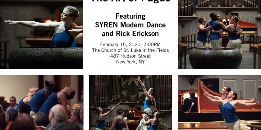 SYREN Modern Dance and The Church of St. Luke in the Fields  presents "The Art of Fugue"
