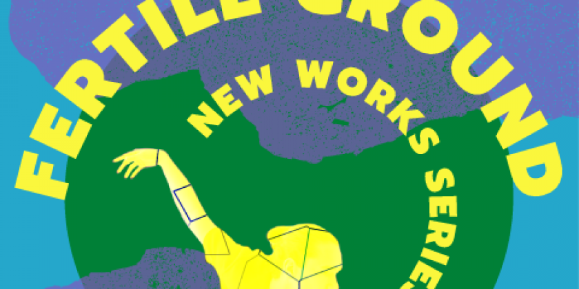 Green Space announces "Fertile Ground" New Works Showcase for June 2022