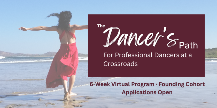 FOUNDING COHORT: The Dancer's Path- a 6 Week Intensive for Dancers at a Crossroads