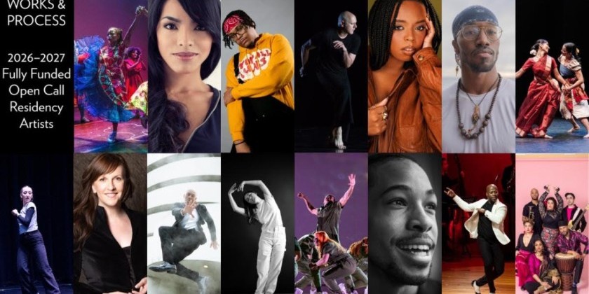 Works & Process Announces 2026-2027 Curated and Open Call Residency Artists
