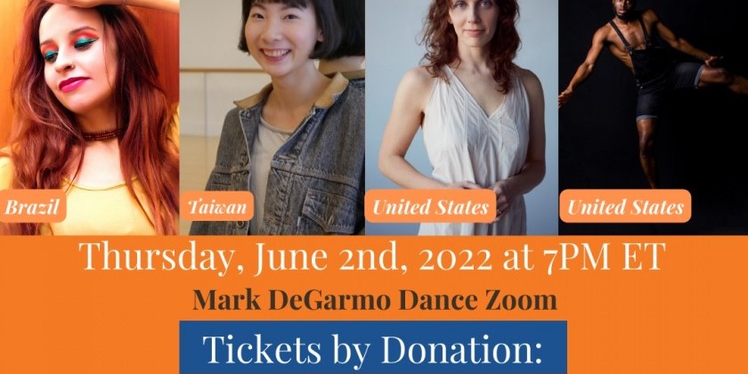 Mark DeGarmo Dance's Virtual Salon Performance Series for Social Change (ZOOM)