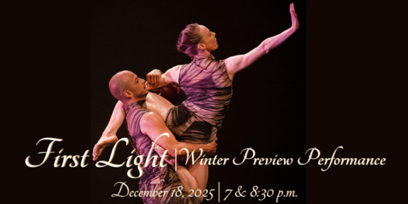 Amanda Selwyn Dance Theatre Announces First Light: Winter Preview Performance