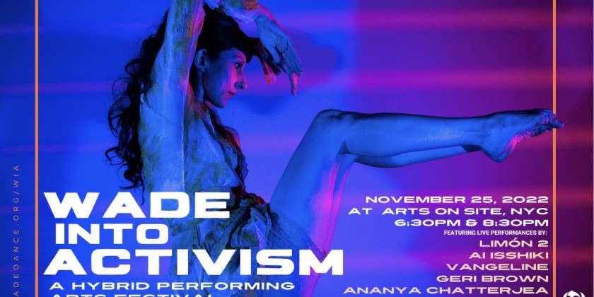 Vangeline Theater/New York Butoh Institute presents Excerpt from "The Slowest Wave" at WADEintoACTIVISM Opening Night