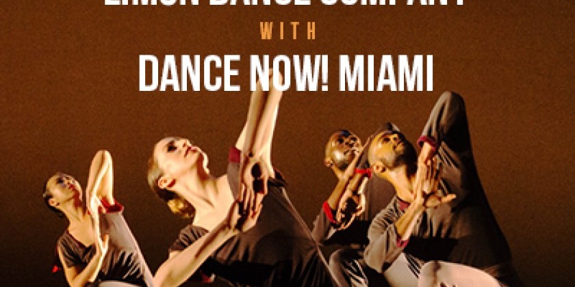 FORT LAUDERDALE, FL: Limón Dance Company Joins Dance NOW! Miami Onstage