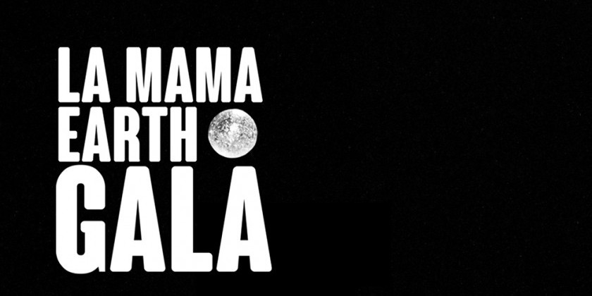 Save The Date - La MaMa Earth Gala - November 13‏ 